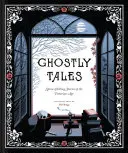Strašidelné příběhy: (Knihy na Halloween, Strašidelné příběhy, Strašidelná kniha) - Ghostly Tales: Spine-Chilling Stories of the Victorian Age (Books for Halloween, Ghost Stories, Spooky Book)