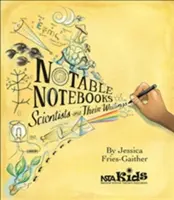 Pozoruhodné sešity: Vědci a jejich spisy - Notable Notebooks: Scientists and Their Writings