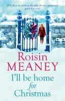 Na Vánoce budu doma - „Tento kouzelný příběh o nových začátcích zahřeje u srdce“ (Roone Book 3) - I'll Be Home for Christmas - 'This magical story of new beginnings will warm the heart' (Roone Book 3)