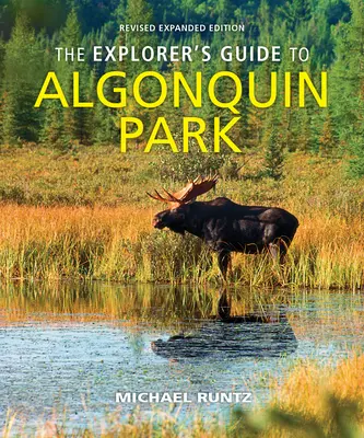 Průvodce průzkumníka po Algonquin Parku - The Explorer's Guide to Algonquin Park