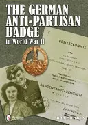 Německý protipartyzánský odznak ve druhé světové válce - German Anti-Partisan Badge in World War II