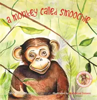 Opička jménem Smoochie - A Monkey Called Smoochie