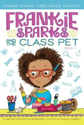 Frankie Sparks a třídní mazlíček, 1 - Frankie Sparks and the Class Pet, 1