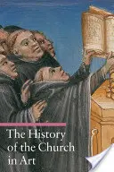 Dějiny církve v umění - The History of the Church in Art