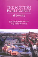 Skotský parlament - ve dvaceti - Scottish Parliament - At Twenty