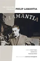 Sebrané básně Philipa Lamantia - The Collected Poems of Philip Lamantia
