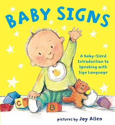 Dětská znamení: Dětský úvod do mluvení znakovou řečí - Baby Signs: A Baby-Sized Introduction to Speaking with Sign Language