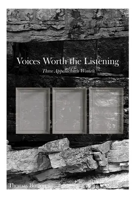 Hlasy, které stojí za poslech: Tři ženy z Apalačska - Voices Worth the Listening: Three Women of Appalachia
