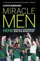 Zázrační muži - Jak Rassieho Springboks vyhráli Světový pohár - Miracle Men - How Rassie's Springboks won the World Cup