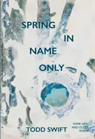 Jaro jen podle jména - Spring in Name Only