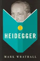 Jak číst Heideggera - How To Read Heidegger