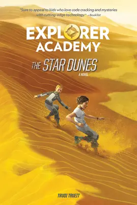 Akademie průzkumníků: Hvězdné duny (kniha 4) - Explorer Academy: The Star Dunes (Book 4)