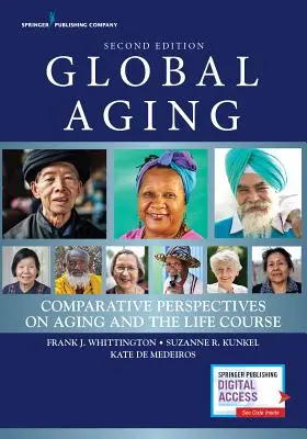 Globální stárnutí: Srovnávací pohledy na stárnutí a průběh života - Global Aging: Comparative Perspectives on Aging and the Life Course