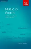 Hudba slovy, druhé vydání - průvodce výzkumem a psaním o hudbě - Music in Words, Second Edition - A guide to researching and writing about music