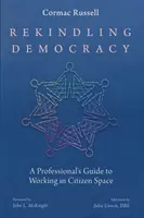 Oživení demokracie - Rekindling Democracy