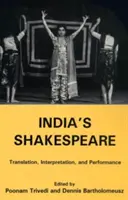 Indický Shakespeare: Překlad, interpretace a provedení - India's Shakespeare: Translation, Interpretation, and Performance
