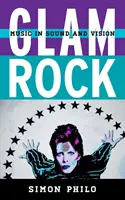 Glam rock: Hudba ve zvuku a obrazu - Glam Rock: Music in Sound and Vision
