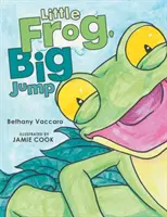 Malý žabák, velký skok - Little Frog, Big Jump
