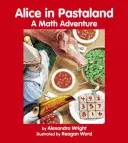 Alenka v Pastalandu: Matematické dobrodružství - Alice in Pastaland: A Math Adventure
