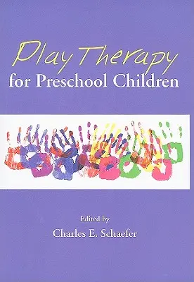 Terapie hrou pro děti předškolního věku - Play Therapy for Preschool Children