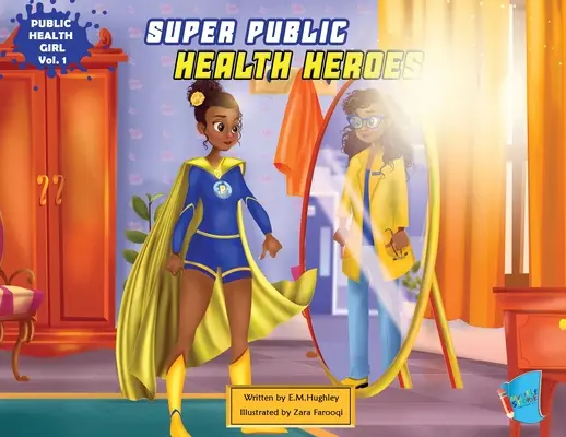Super hrdinové veřejného zdraví - Super Public Health Heroes