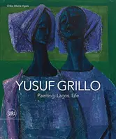 Yusuf Grillo - Malířství. Lagos. Život - Yusuf Grillo - Painting. Lagos. Life