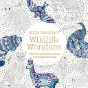 Millie Marotta's Wildlife Wonders (Zázraky divoké přírody): Oblíbené ilustrace z knihy Dobrodružství s omalovánkami. - Millie Marotta's Wildlife Wonders: Favorite Illustrations from Coloring Adventures