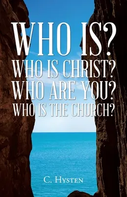 Kdo je? Kdo je Kristus? Kdo jsi ty? Kdo je církev? - Who Is? Who Is Christ? Who Are You? Who Is the Church?