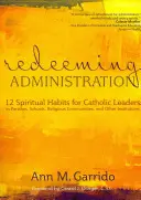 Spasitelská administrativa - Redeeming Administration