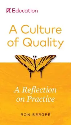 Kultura kvality: Zamyšlení nad praxí - A Culture of Quality: A Reflection on Practice