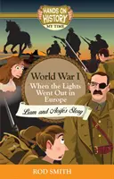 1. světová válka - Když v Evropě zhasla světla, příběh Liama a Aoife - World War 1 - When the lights went out in Europe, Liam and Aoife's story