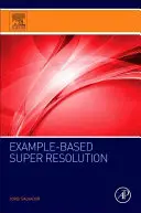 Super rozlišení na základě příkladů - Example-Based Super Resolution