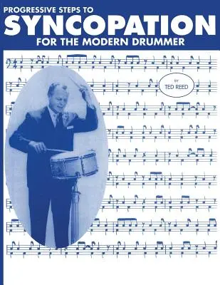 Progresivní kroky k synkopě pro moderního bubeníka - Progressive Steps to Syncopation for the Modern Drummer