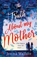 Pravda o mé matce - The Truth about My Mother