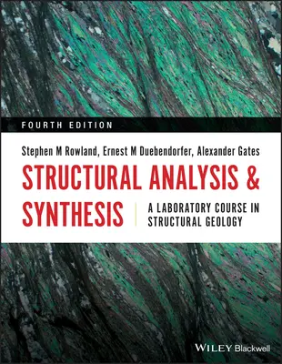 Strukturální analýza a syntéza: Laboratorní kurz strukturní geologie - Structural Analysis and Synthesis: A Laboratory Course in Structural Geology
