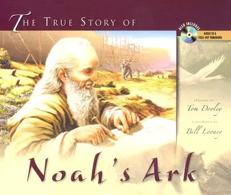 Pravdivý příběh Noemovy archy - The True Story of Noah's Ark