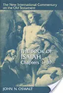 Kniha Izajášova, kapitoly 1-39 - The Book of Isaiah, Chapters 1-39