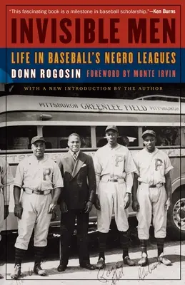 Neviditelní muži: Život v černošské baseballové lize: Neviditelní lidé: Život v černošské baseballové lize - Invisible Men: Life in Baseball's Negro Leagues