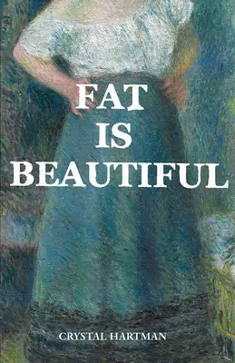 Tuk je krásný - Fat Is Beautiful