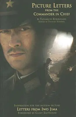 Obrazové dopisy vrchního velitele, 1: Dopisy z Iwo Jimy - Picture Letters from the Commander in Chief, 1: Letters from Iwo Jima