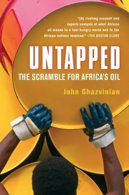 Nevyužité: Boj o africkou ropu - Untapped: The Scramble for Africa's Oil