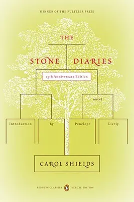 The Stone Diaries: (penguin Classics Deluxe Edition)