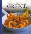 Klasické řecké recepty: Tradiční jídla a vaření v 25 autentických pokrmech: Řecko: tradiční jídla a vaření v 25 autentických pokrmech - Classic Recipes of Greece: Traditional Food and Cooking in 25 Authentic Dishes