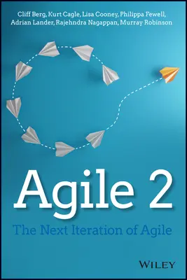 Agile 2: Další iterace agilního přístupu - Agile 2: The Next Iteration of Agile