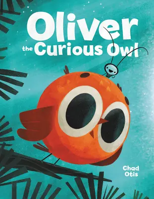 Zvědavá sova Oliver - Oliver the Curious Owl