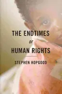 Konec časů lidských práv - The Endtimes of Human Rights