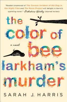 Barva vraždy Bee Larkhamové - The Color of Bee Larkham's Murder