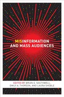 Dezinformace a masové publikum - Misinformation and Mass Audiences
