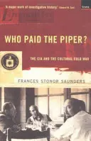 Kdo zaplatil Piper? - CIA a kulturní studená válka - Who Paid The Piper? - The CIA And The Cultural Cold War