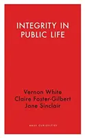 Integrita ve veřejném životě - Integrity in Public Life